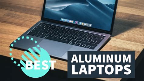 laptops with metal chassis|which laptops have metal cases.